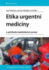 Etika urgentní medicíny Etika urgentní medicíny