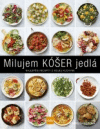 Milujem KÓŠER jedlá: Najlepšie recepty z mojej kuchyne Milujem KÓŠER jedlá: Najlepšie recepty z mojej kuchyne
