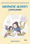 Motivačné aktivity lenivej mamy