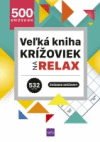 Veľká kniha krížoviek na relax - 500 švédskych krížoviek Veľká kniha krížoviek na relax - 500 švédskych krížoviek