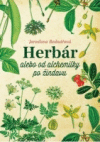 Herbár alebo od alchemilky po žindavu Herbár alebo od alchemilky po žindavu