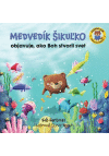 Medvedík Šikuľko objavuje, ako Boh stvoril svet