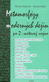Metamorfózy moderných dejín 2 Metamorfózy moderných dejín 2