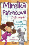 Mirelka Pátračová rieši prípad kliatby Rozmaznaného pudla Mirelka Pátračová rieši prípad kliatby Rozmaznaného pudla