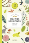 Môj rok s prírodou - kreatívny zápisník Môj rok s prírodou - kreatívny zápisník