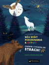 Môj zošit pozorovania a aktvít Zvieratá, z ktorých ide strach! Môj zošit pozorovania a aktvít Zvieratá, z ktorých ide strach!