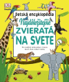 Najdôležitejšie zvieratá na svete - detská encyklopédia Najdôležitejšie zvieratá na svete - detská encyklopédia