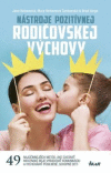 Nástroje pozitívnej rodičovskej výchovy Nástroje pozitívnej rodičovskej výchovy