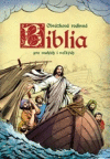 Obrázková rodinná biblia pre malých i veľkých