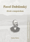 Pavel Dobšinský - život s rozprávkou