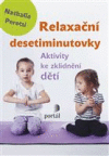 Relaxační desetiminutovky.  Aktivity ke sklidnění dětí