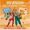 CD piesne z DVD Spievankovo 1, 2 CD piesne z DVD Spievankovo 1, 2