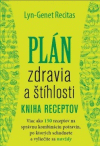 Plán zdravia a štíhlosti - Kniha receptov Plán zdravia a štíhlosti - Kniha receptov
