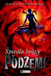Podzemie - Špirala hrôzy v Podzemí 5 Podzemie - Špirala hrôzy v Podzemí 5
