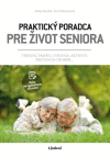 Praktický poradca pre život seniora Praktický poradca pre život seniora