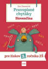 Pravopisné chytáky. Slovenčina pre žiakov 2. ročníka ZŠ Pravopisné chytáky. Slovenčina pre žiakov 2. ročníka ZŠ
