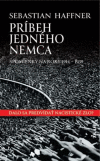 Príbeh jedného Nemca (Spomienky na roky 1914 - 1939) Príbeh jedného Nemca (Spomienky na roky 1914 - 1939)