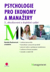 Psychologie pro ekonomy a manažery Psychologie pro ekonomy a manažery