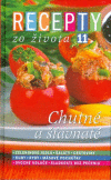 Recepty zo života 11 - Chutné a šťavnaté Recepty zo života 11 - Chutné a šťavnaté