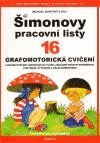 Šimonovy pracovní listy - 16 Grafomotorická cvičení Šimonovy pracovní listy - 16 Grafomotorická cvičení