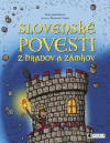 Slovenské povesti z hradov a zámkov Slovenské povesti z hradov a zámkov