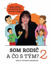 Som rodič a čo s tým 2.