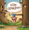 Som odvážny!