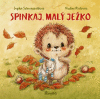 Spinkaj malý Ježko