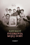 Svedkovia mojej doby