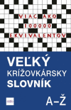 Veľký krížovkársky slovník A - Ž