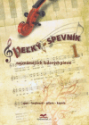 Veľký spevník najznám.ľudových piesní Veľký spevník najznám.ľudových piesní
