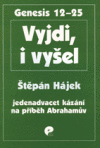 Vyjdi, i vyšel