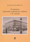 Za oponou slovensko-rakúskych vzťahov v 20. storočí Za oponou slovensko-rakúskych vzťahov v 20. storočí