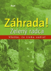 Záhrada! zelený radca