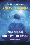 Zdraví člověka - Nebezpečí duchovního života Zdraví člověka - Nebezpečí duchovního života