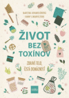 Život bez toxínov - Zdravé telo, čistá domácnosť Život bez toxínov - Zdravé telo, čistá domácnosť