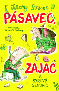 Detail Pásavec, zajac a syrový sendvič (1.)