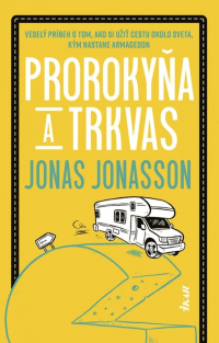 Detail Prorokyňa a trkvas