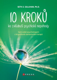 Detail 10 krokú ke zvládnutí psychické nepohody