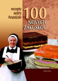 100 nových zákuskov sestry Anastázie