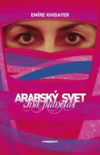 Detail Arabský svet - Iná planéta?