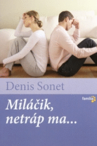 Detail Miláčik,netráp ma...