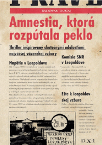 Detail Amnestia, ktorá rozpútala peklo