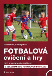 Detail Fotbalová cvičení a hry-třetí, doplnené vydaní.