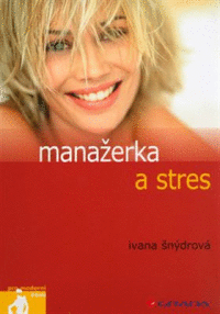 Manažerka a stres