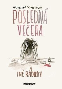 Detail Posledná večera a iné radosti