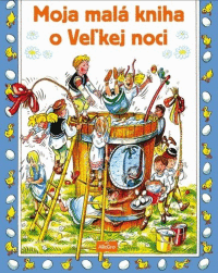 Detail Moja malá kniha o Veľkej noci