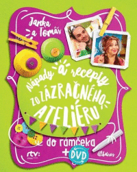 Detail Janka a Tomáš Nápady a recepty zo zázračného ateliéru