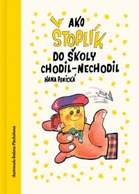 Detail Ako Štoplík do školy chodil-nechodil