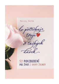 Detail Čo potrebuje tvoje srdce v ťažkých dňoch